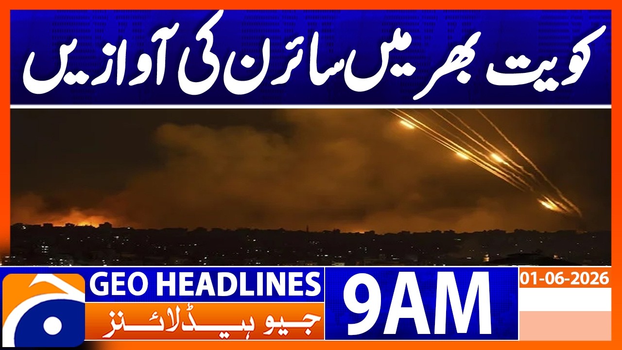 Sirens Sound Across Kuwait | Authorities Issue Alert | Geo News 9AM Headlines 01 June 2026