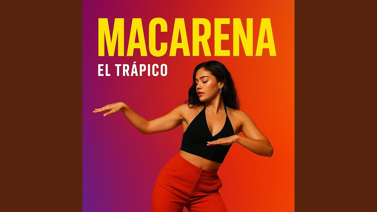 Macarena (feat. El Trápico)