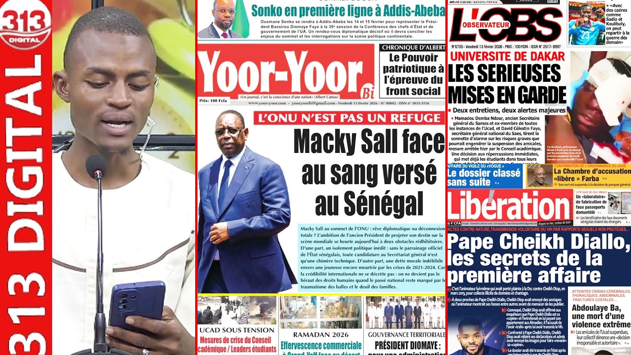 Revue de presse du Vendredi 13 février 2026 avec le journaliste Amerh Ba
