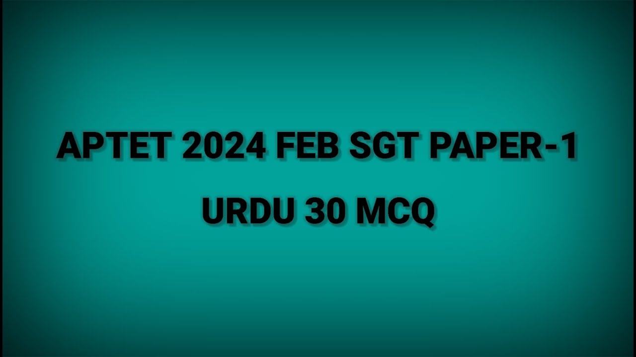 APTET 2024 FEB SGT PAPER-1 || URDU 30 SOLVED MCQ ||#urdu #apdsc