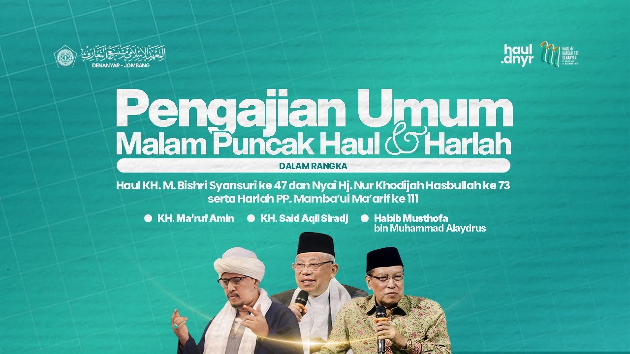 [LIVE] PENGAJIAN UMUM MALAM PUNCAK HAUL DAN HARLAH PONDOK DENANYAR 2025