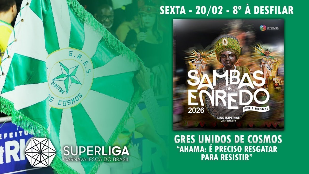 GRES Unidos de Cosmos - Sambas de Enredo 2026 - Série Bronze(Superliga Carnavalesca do Brasil)