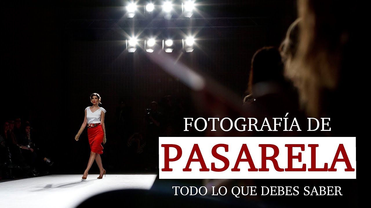 Cómo hacer fotografía de pasarela: Guía completa para fotógrafos de moda