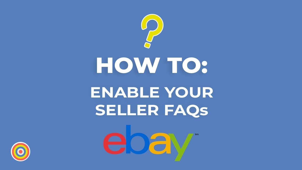 How to Enable your Seller FAQs on eBay - E-commerce Tutorials