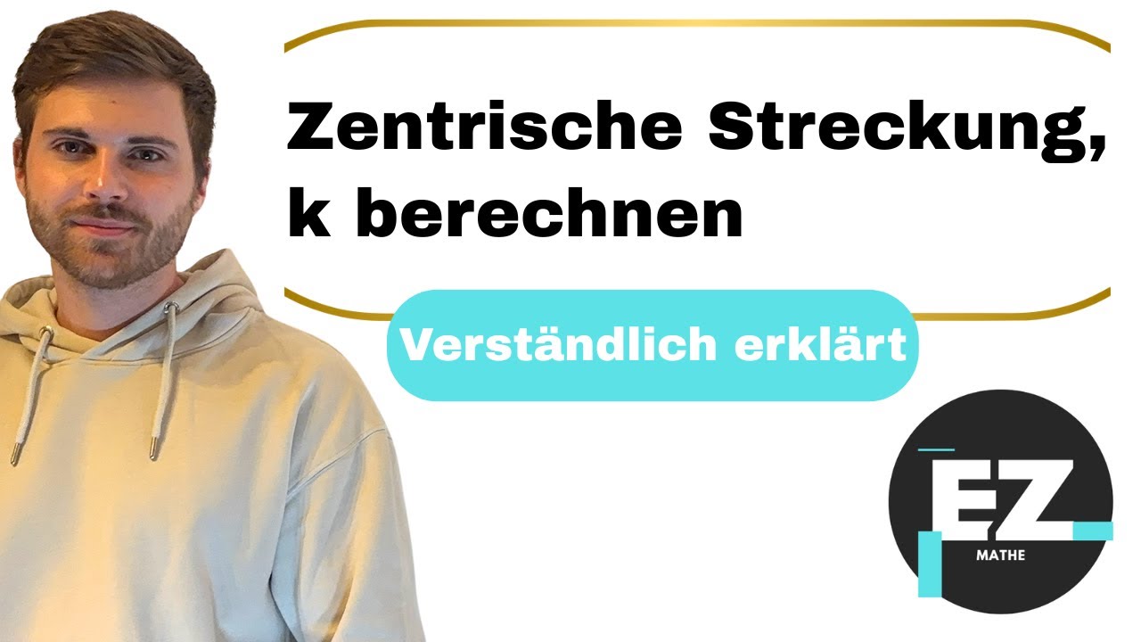 Zentrische Streckung, k berechnen | Verständlich erklärt