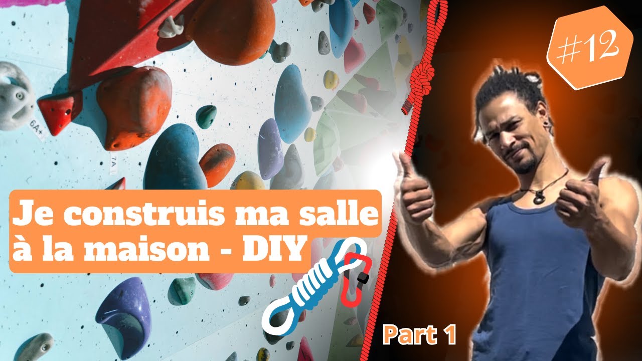 EP#12 - Je me fait une salle de BLOC d'escalade à la MAISON - (DIY) Partie 1.
