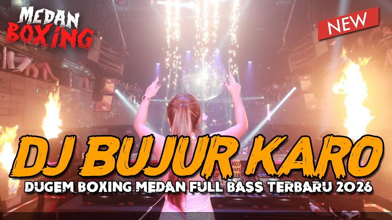 DJ KARO VIRAL !! BUJUR BOXING MEDAN VIRAL TIKTOK FULL BASS TERBARU 2026