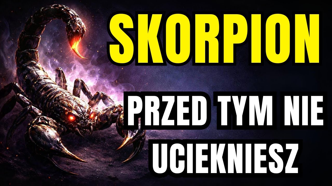 SKORPION: 3 KARMICZNE PRAWDY, PRZED KT&Oacute;RYMI NIE UCIEKNIESZ