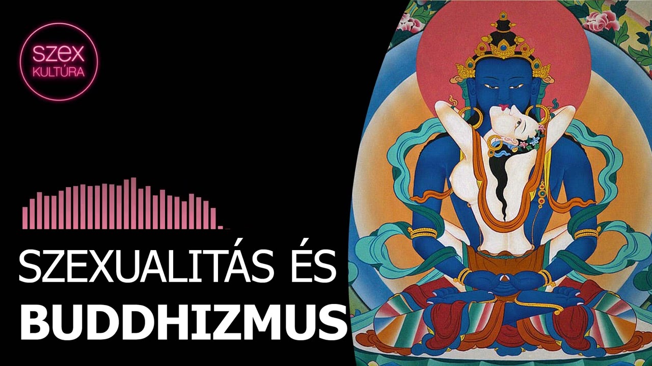 36 - Szexualitás és buddhizmus