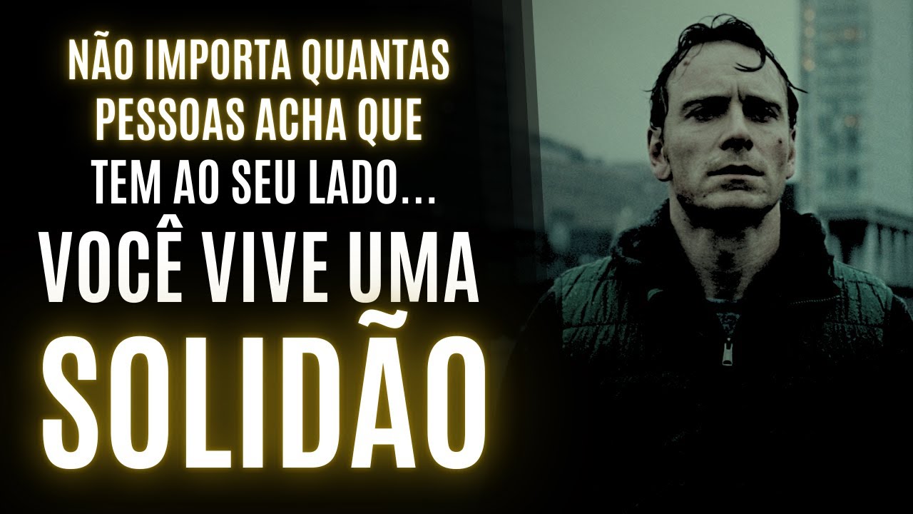 A SOLIDÃO que VOCÊ VIVE ( independente quantas pessoas estão ao seu lado )