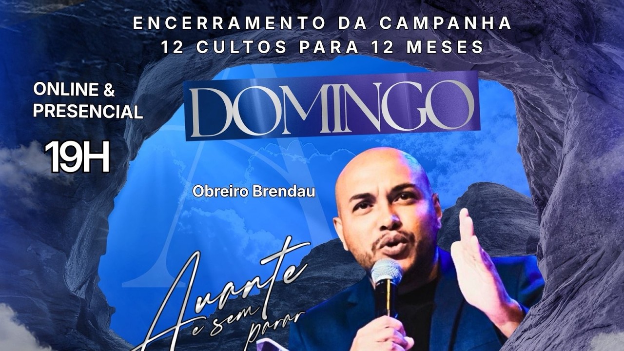 Encerramento dos 12 Cultos de Clamor para 12 Meses de Vitória - Domingo | Preletor Brendau Smith