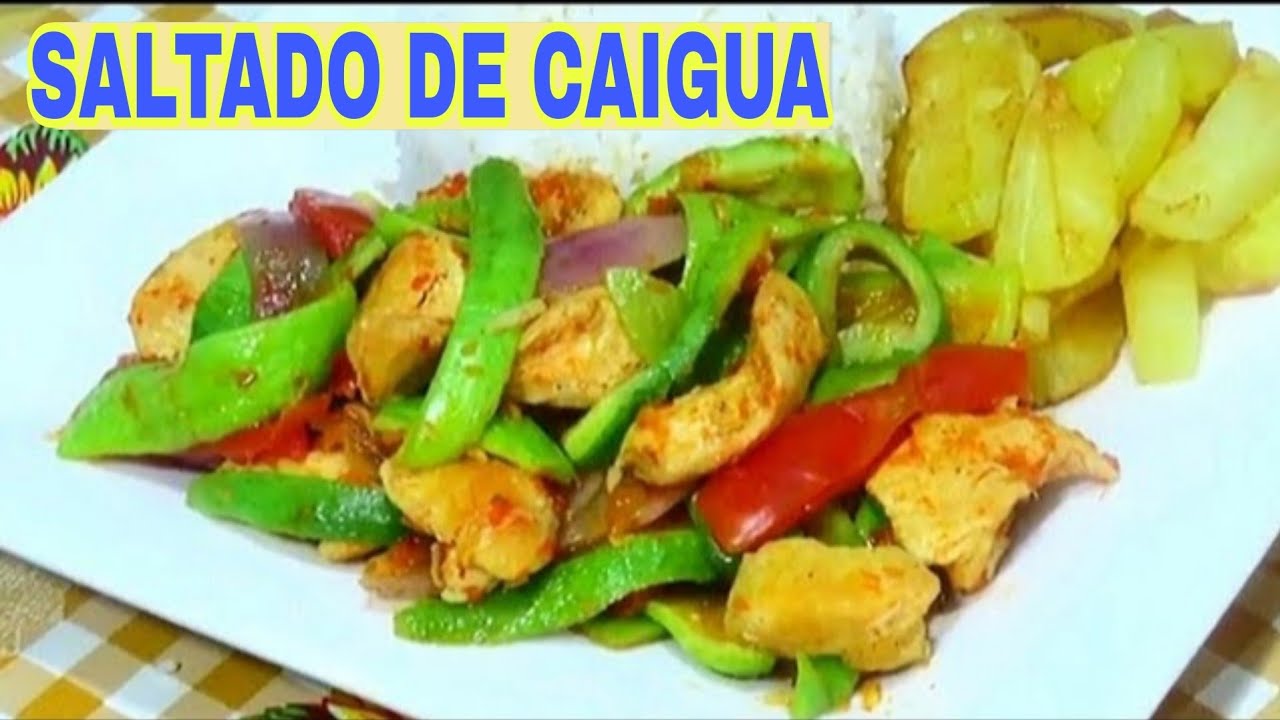 Cómo preparar SALTADO de CAIGUA con POLLO 😋 Receta Nutritiva Saludable y deliciosa