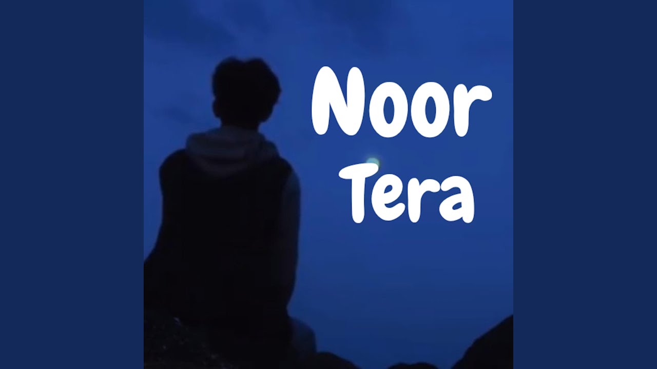 Noor Tera