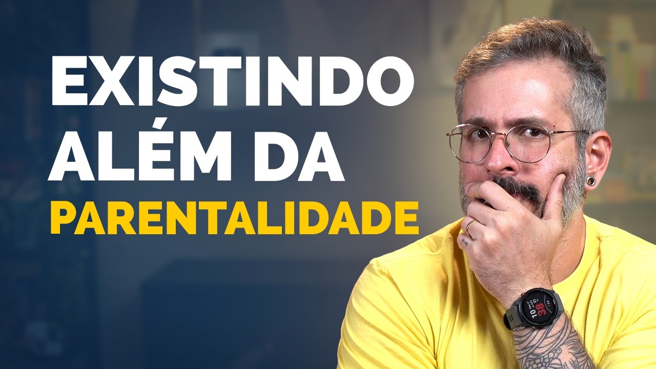 COMO NÃO SE PERDER NA PARENTALIDADE? | Paizinho, Vírgula!