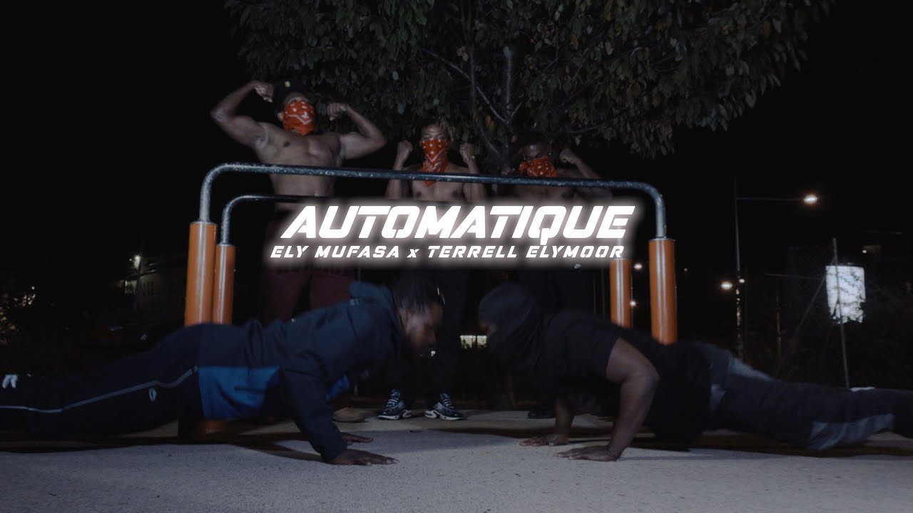 ELY MUFASA X @TerrellElymoor - AUTOMATIQUE (Clip officiel)
