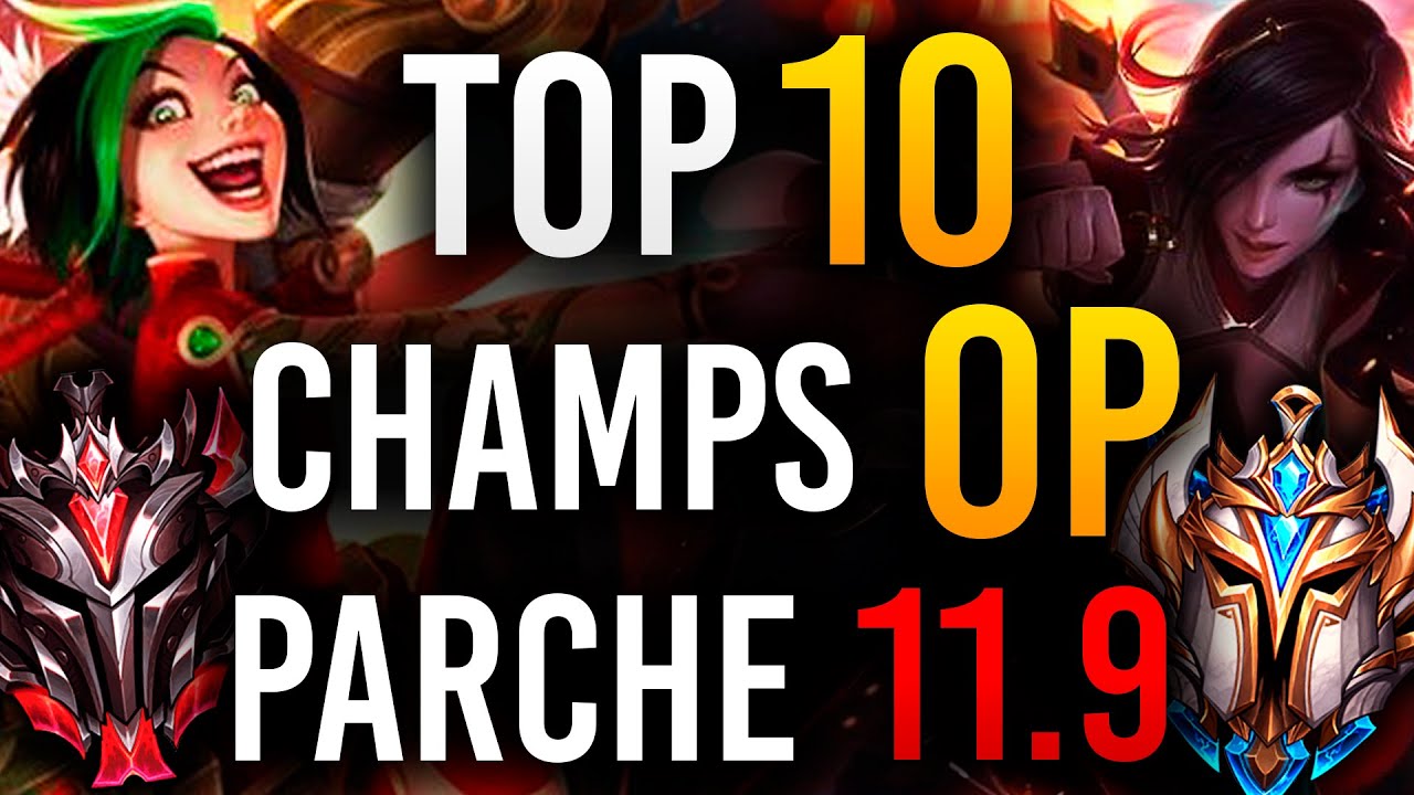 TOP 10 Campeones ROTOS que DEBES JUGAR ► PARCHE 11.9 LOL 2021 | Guía LOL S11