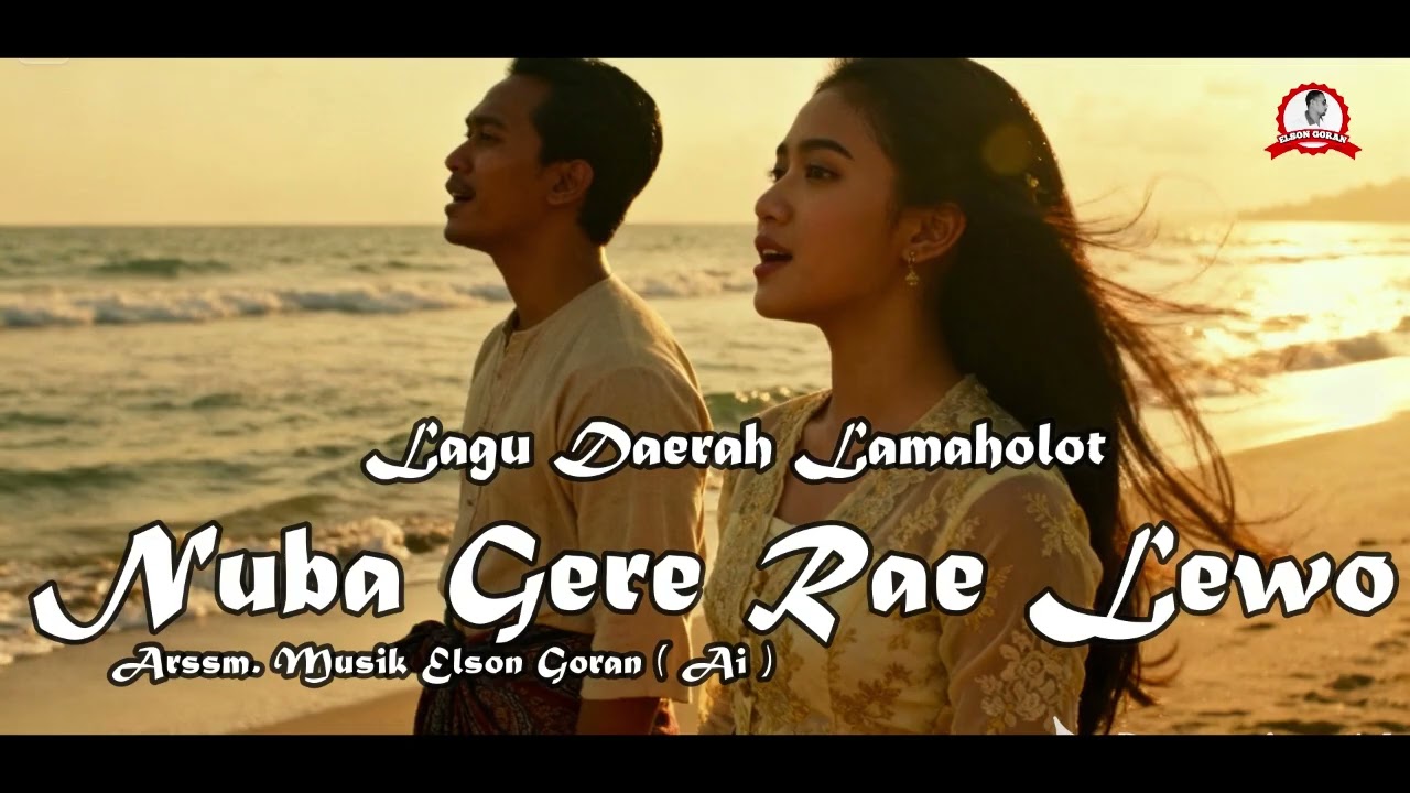 Nuba Gere Rae Lewo  - Lagu Daerah Lamaholot - Elson Goran