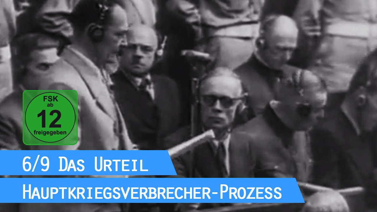 Der Nürnberger Prozess - Das Urteil (6/9) / Hauptkriegsverbrecher-Prozess
