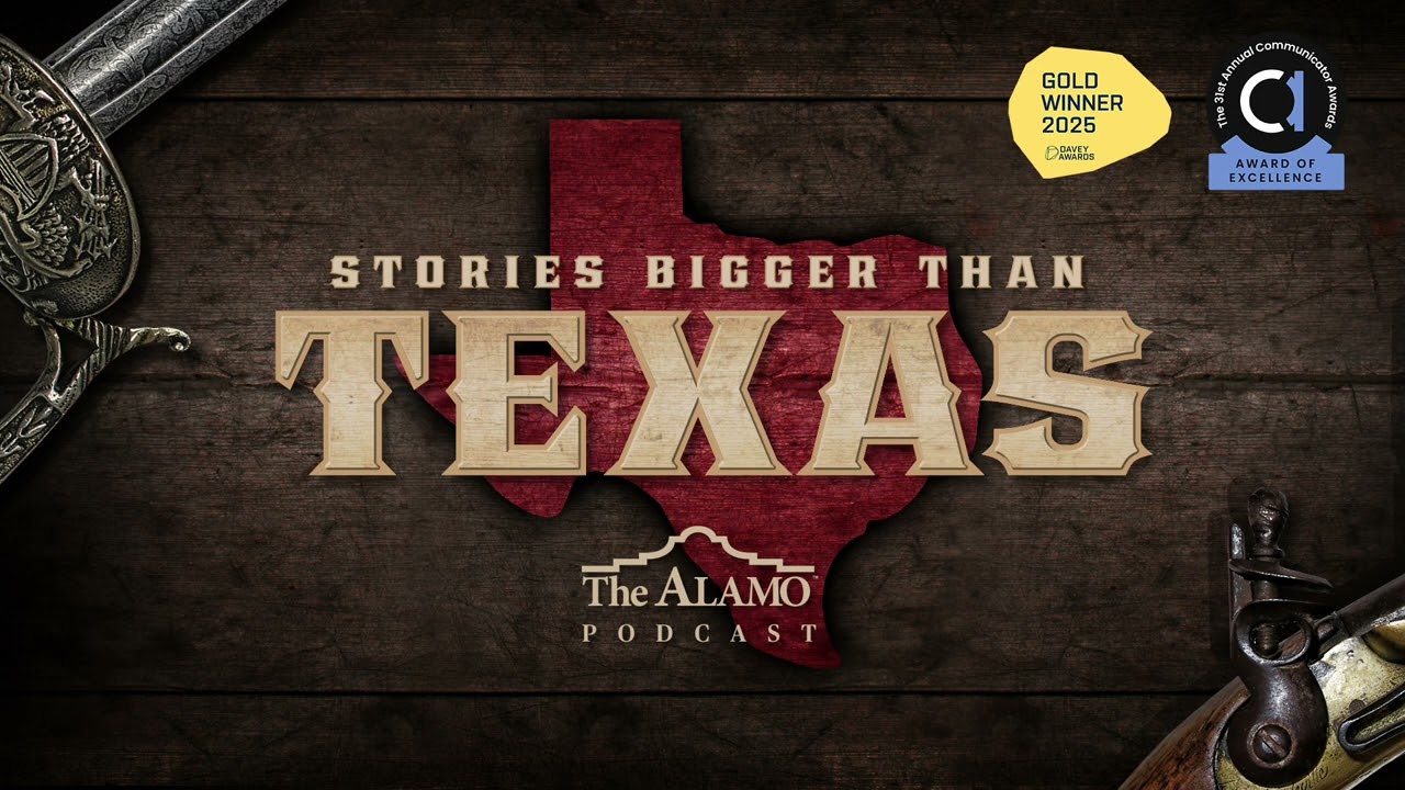 Episode 117: San Antonio During The Texas Revolution
