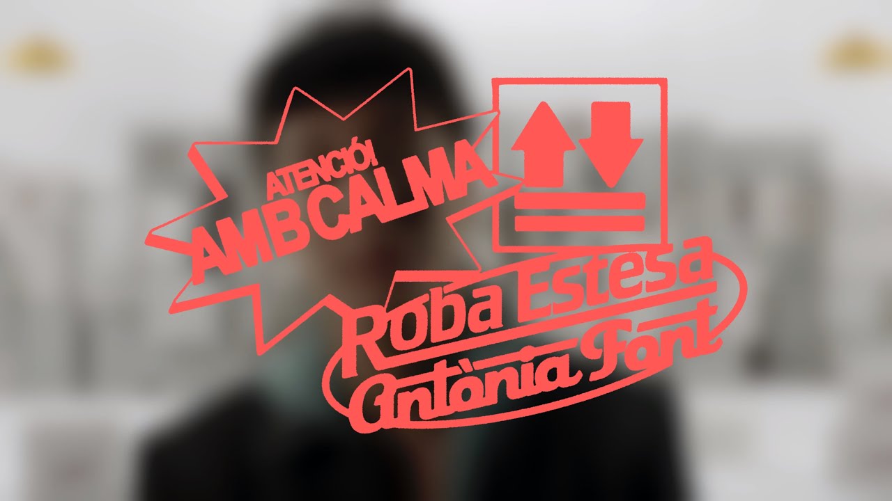 Roba Estesa, Antònia Font | AMB CALMA (Videoclip Oficial)