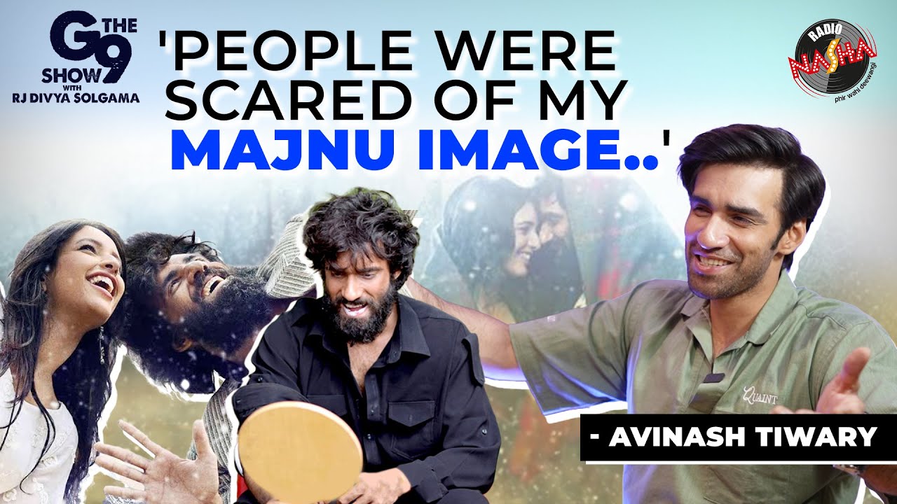 “People woke up to Laila reels”- Avinash Tiwary | Laila Majnu | Tripti Dimri | Imtiaz Ali | Success