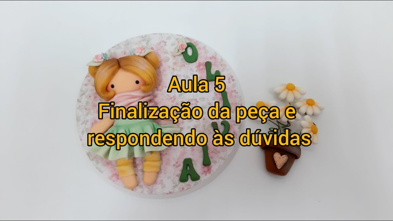 Como começar no biscuit - Aula 5 - finalização da peça e respondendo às dúvidas