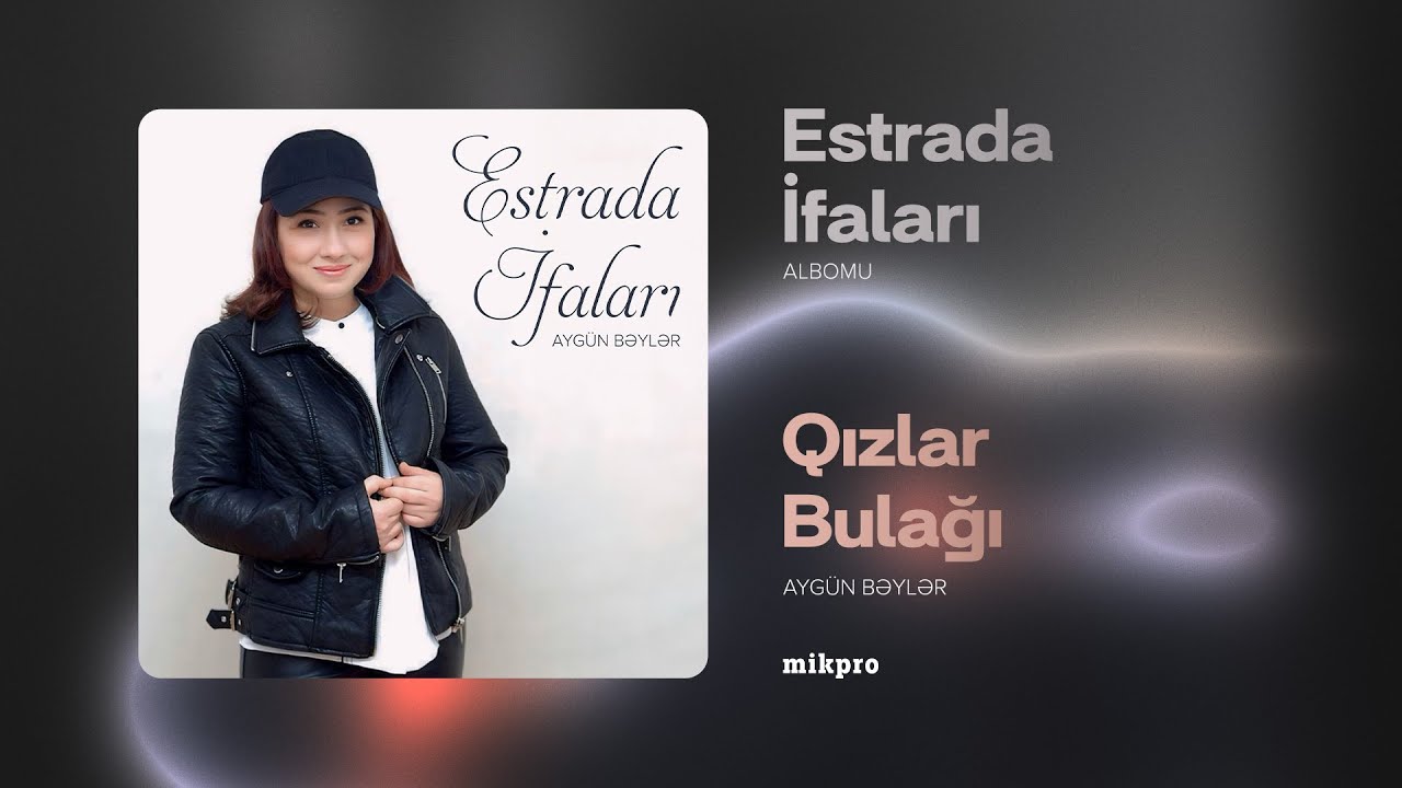 Aygün Bəylər — Qızlar Bulağı (Rəsmi Audio)