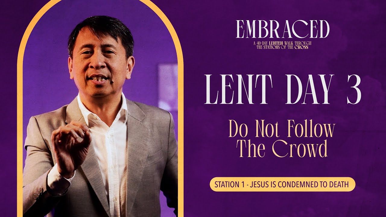 Lent Day 3: Do Not Follow the Crowd