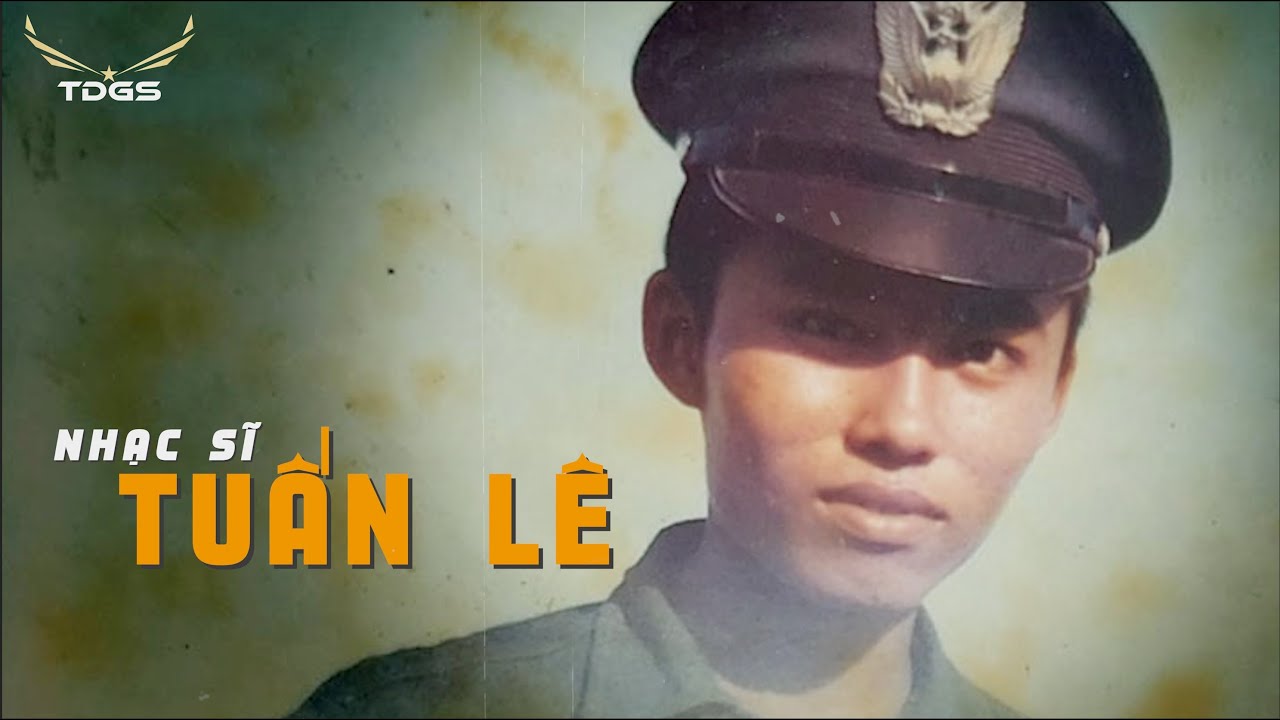 Cuộc đời ngắn ngủi của nhạc sĩ TUẤN LÊ | tác giả Lá Thư Đô Thị, Hờn Anh Giận Em, Tà Áo Đêm Noel