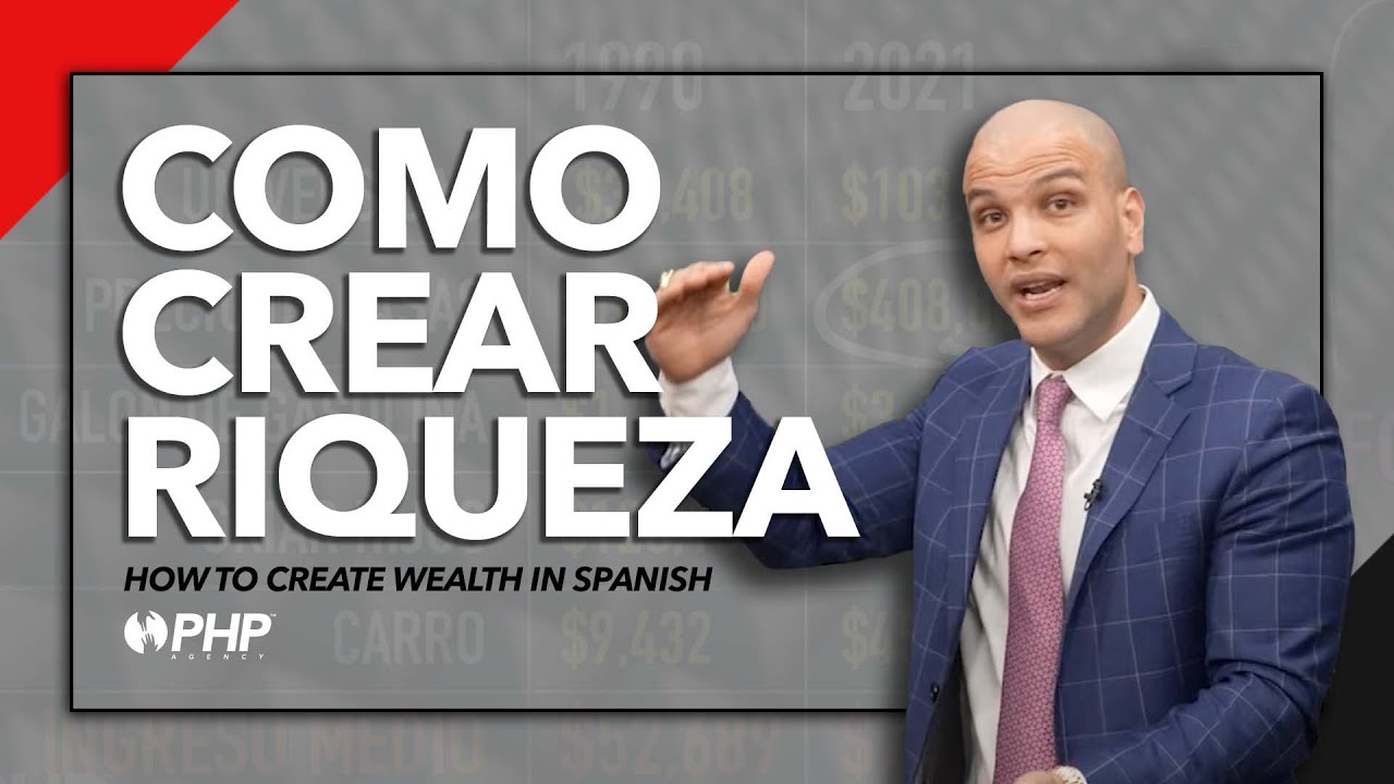 PHP Agency - How to Create Wealth in Spanish - Como Crear Riqueza