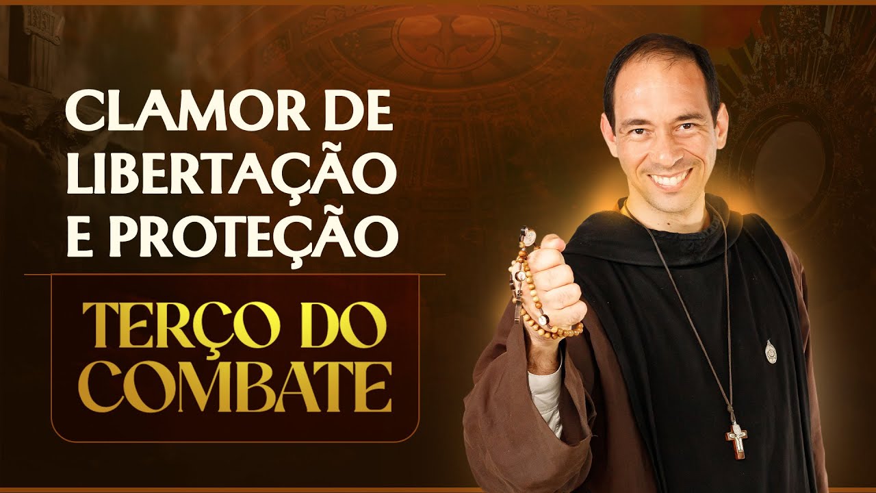 Terço do Combate | Clamor de libertação e proteção - 08/10