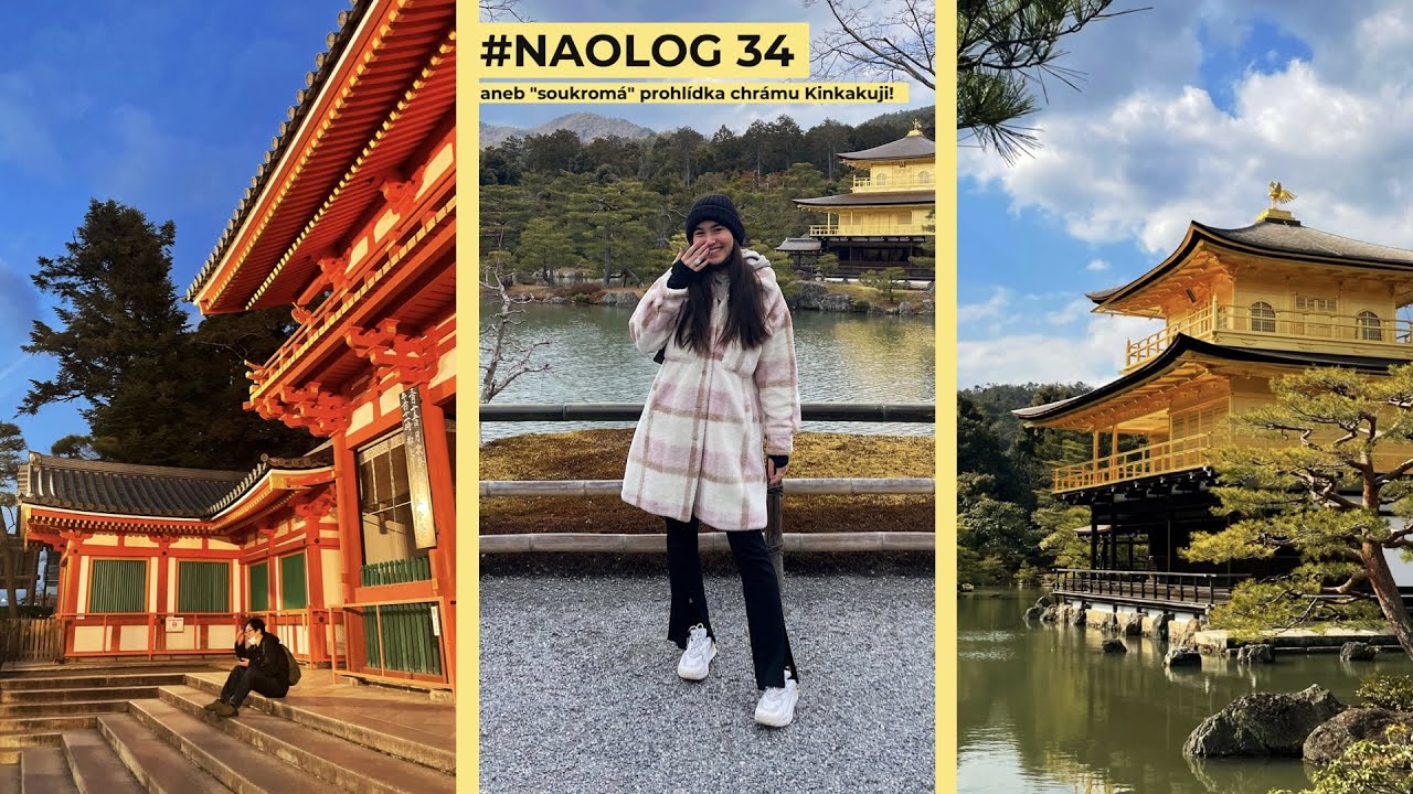 #NAOLOG 34 | Soukromá prohlídka chrámu KINKAKUJI nebo-li Zlatého Pavilónu!!! A pak náhodné umčo!
