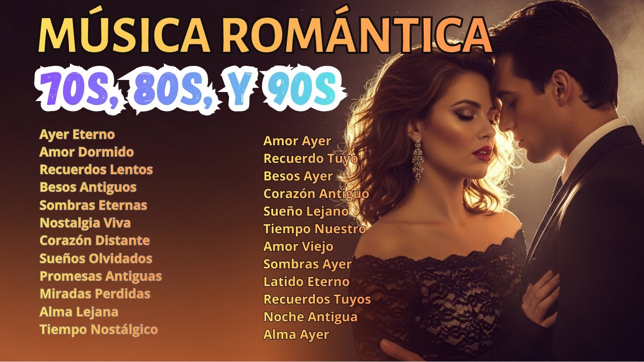 Sombras de un Amor Eterno 🌹🎵 MÚSICA ROMÁNTICA DE TODOS LOS TIEMPOS 70S 80S 90S