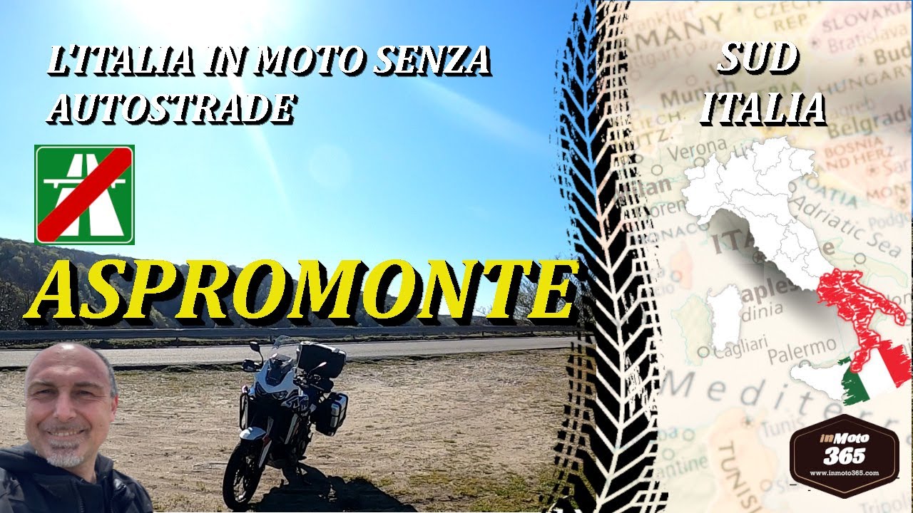 L'Aspromonte in Moto Calabria selvaggia L'ITALIA IN MOTO SENZA AUTOSTRADE - SUD