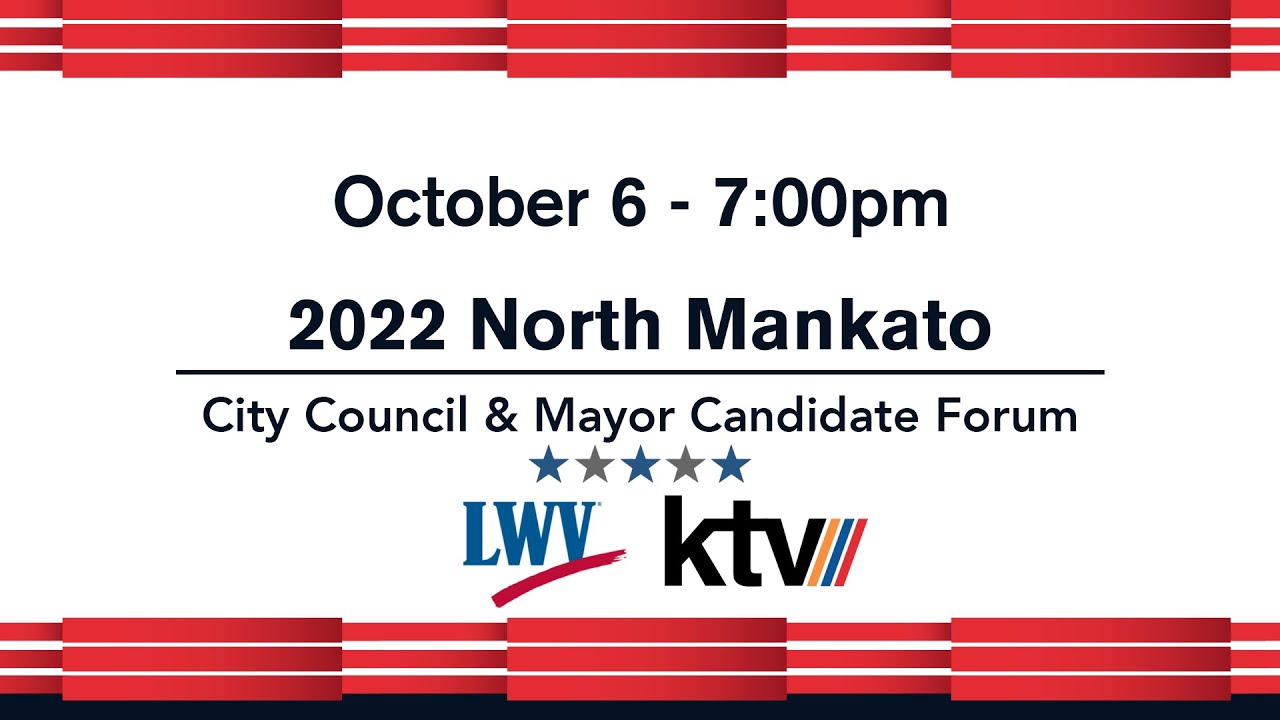 2022 North Mankato Mayor & City Council Candidate Forum