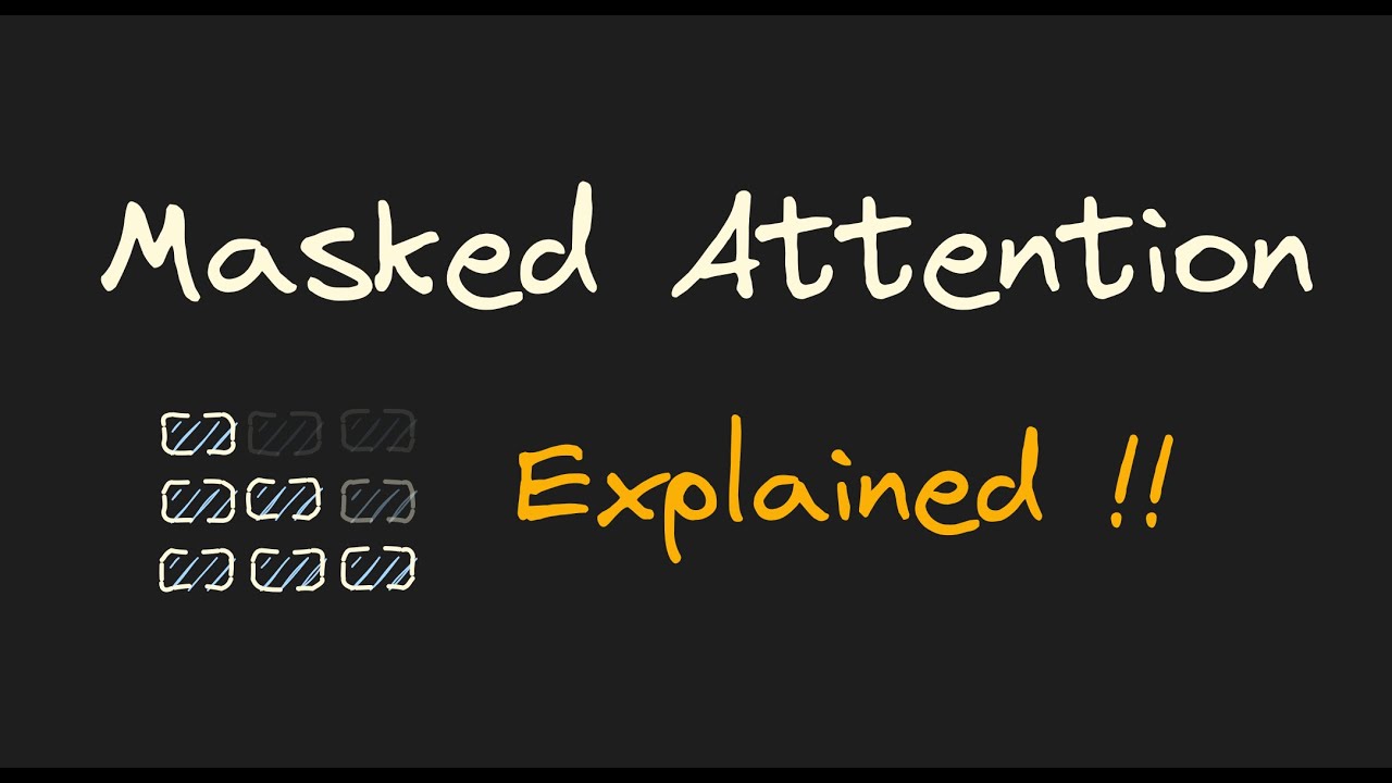 What is masked multi headed attention ? Explained for beginners