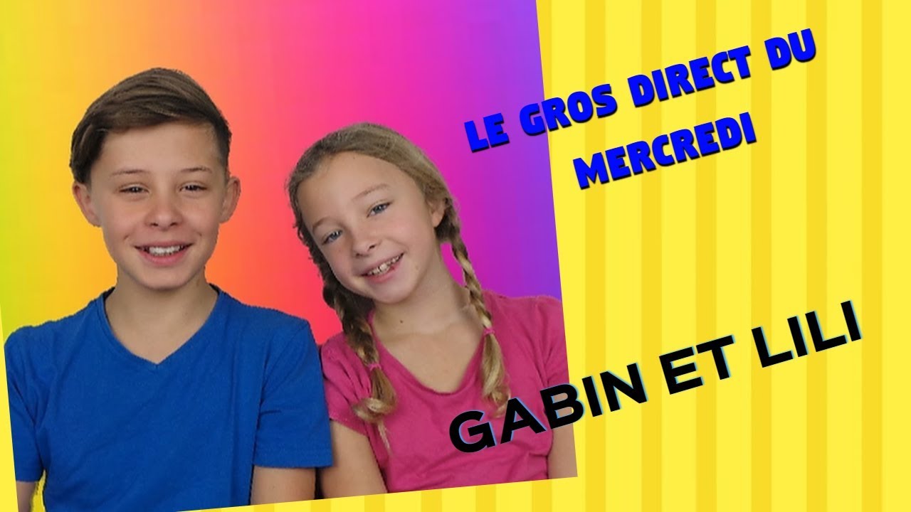 GABIN ET LILI // LE GROS DIRECT DU MERCREDI