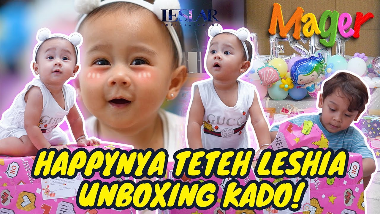 MAGER : KADO INI BIKIN LESHIA TERIAK!!!