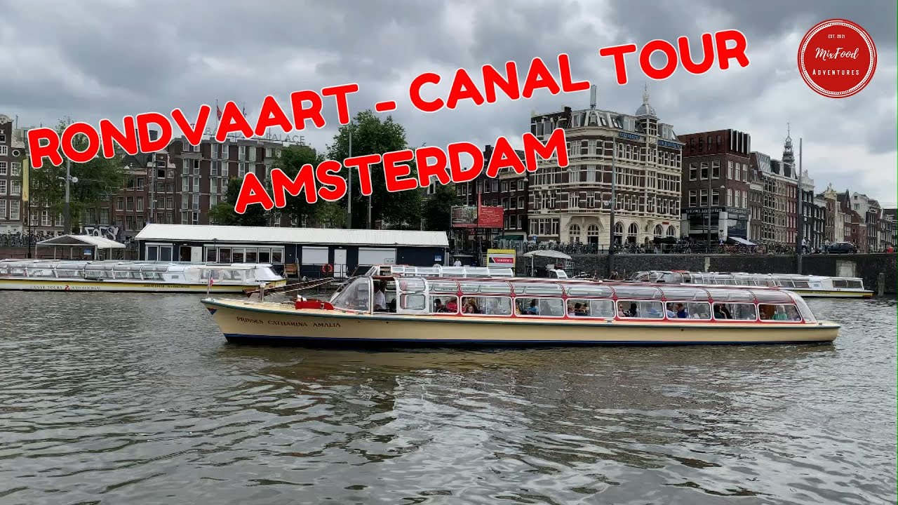 RONDVAART - CANAL TOUR  AMSTERDAM THE NETHERLANDS