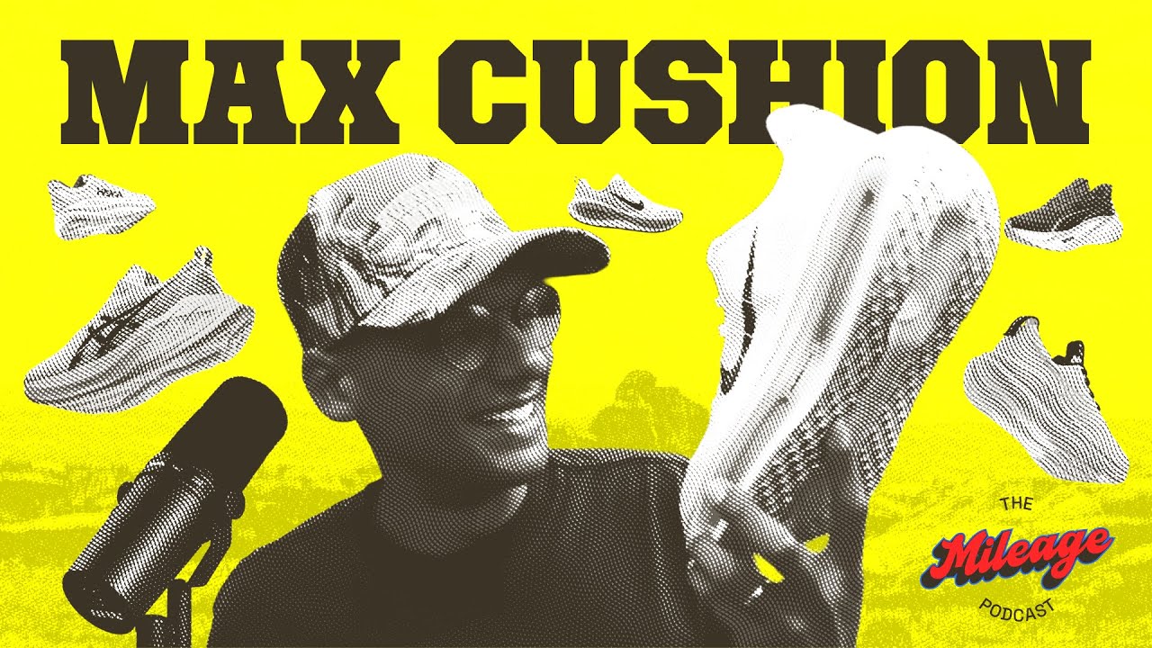 Every Type of Max Cushion Shoe Explained & Why I'm Starting a Podcast