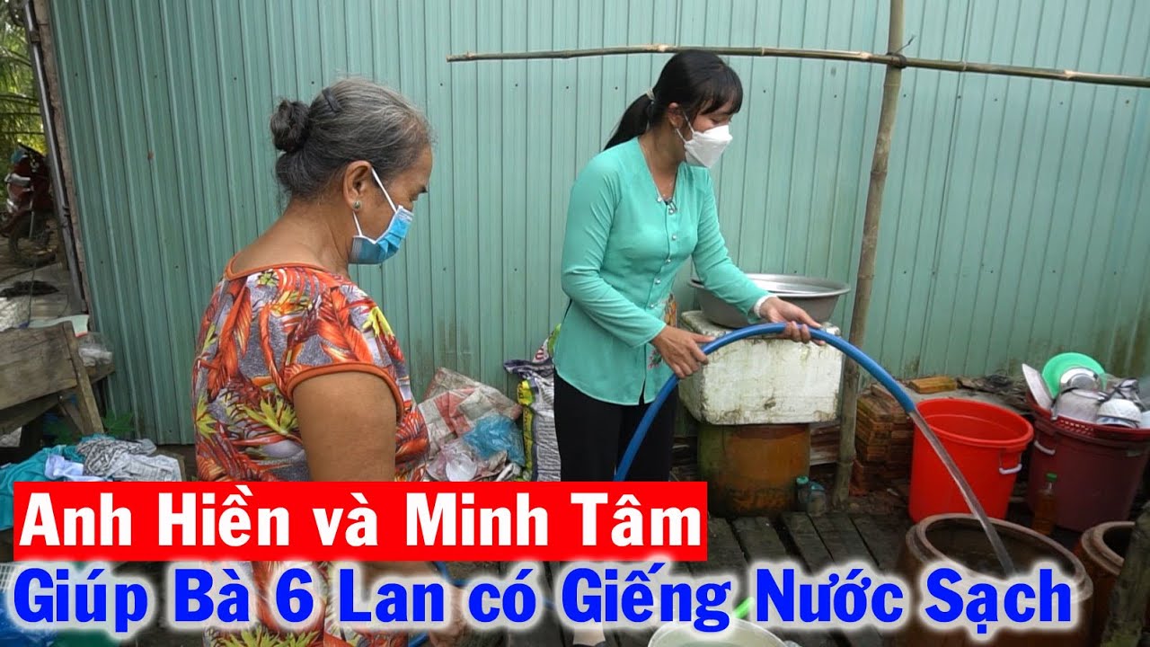 Trở Lại Sau 4 Tháng vì Dịch Bệnh, Anh Hiền và Anh Minh Tâm giúp Bà 6 Lan có Giếng Nước Khoan Sạch