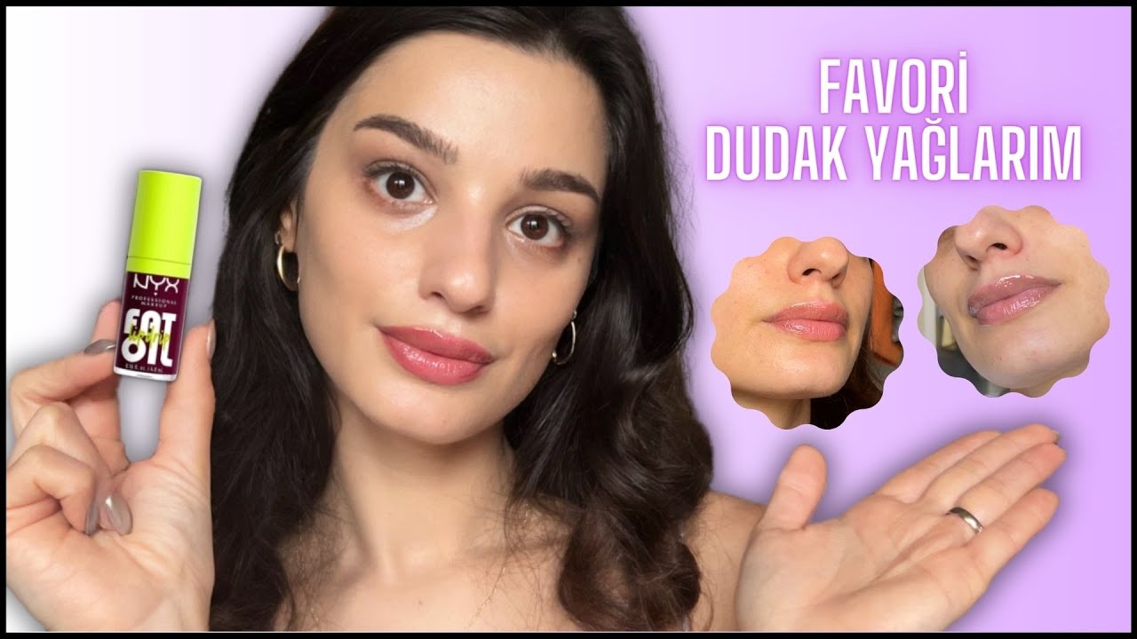 HER GÜNE 1 FAVORİ “En Sevdiğim Dudak Yağlarım