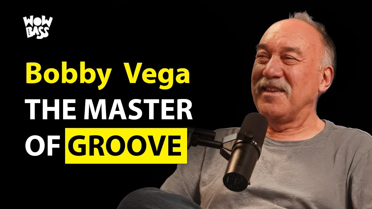BOBBY VEGA. A Historic Episode with the Groove Legend. WOW BASS
