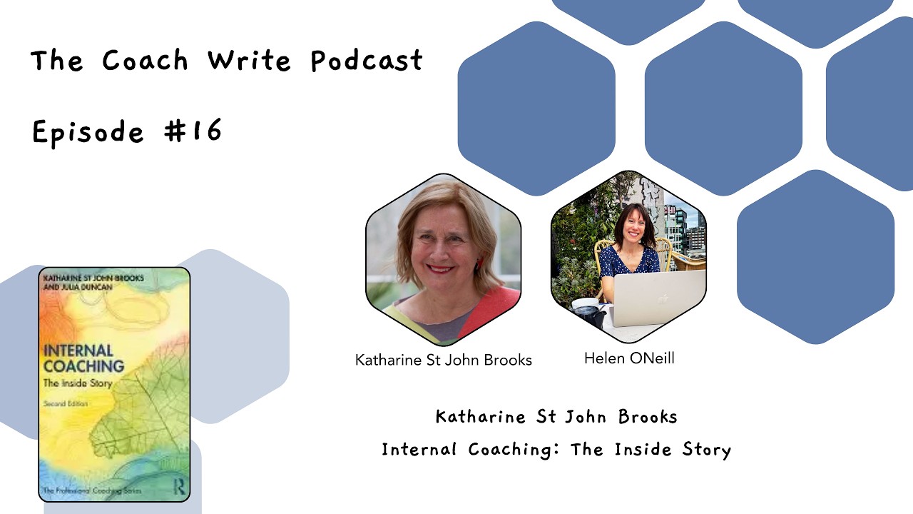 The Inside Story: Writing, Rewriting & the World of Internal Coaching with Katharine St John-Brooks
