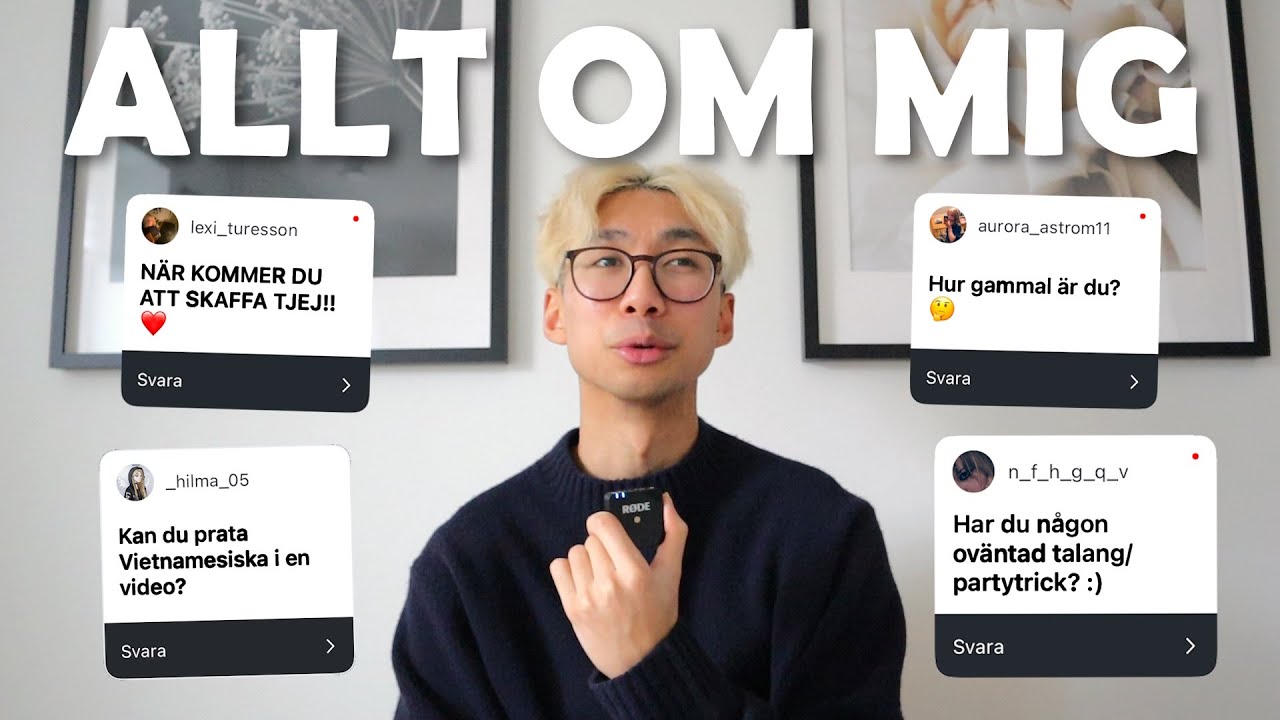 Berättar allt om mig - Svarar på era frågor