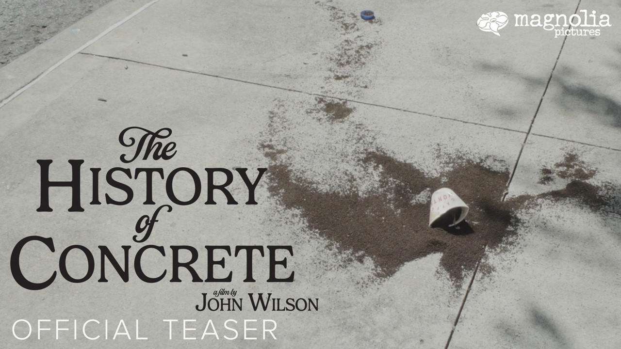 The History of Concrete - Official Teaser Trailer | Directed by John Wilson