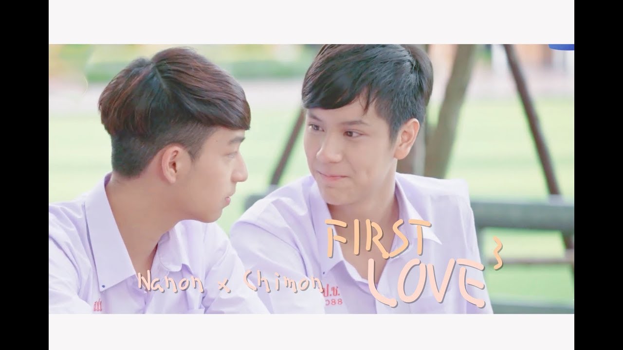 [ OPV ] First Love 첫사랑 | Nanon x Chimon | นนนชิม่อน