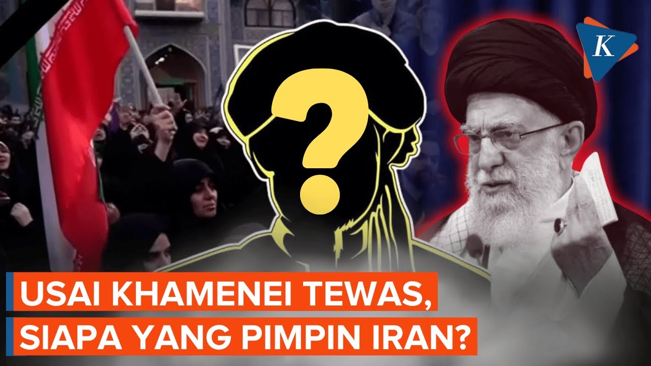 Usai Khamenei Tewas, Siapa yang Memimpin Iran?