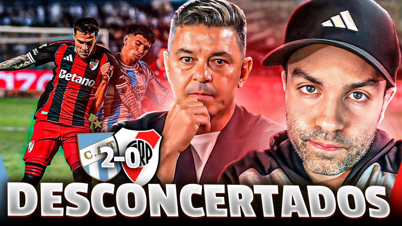 MÁS SUPLENTES QUE NUNCA: RIVER PERDIÓ CON ATLÉTICO EN TUCUMÁN 2 A 0 (CLAUSURA 2025)