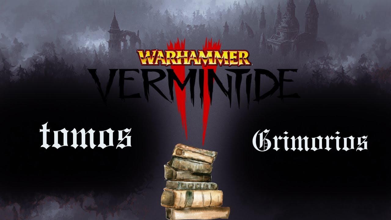 Misión de Postura Justiciera completa + ubicación de tomos y grimorios. Warhammer Vermintide 2